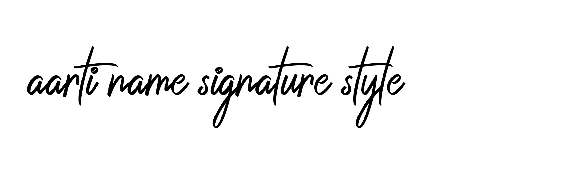 91 Aarti Name Signature Style Name Signature Style Ideas Ideal Electronic Signatures 5339